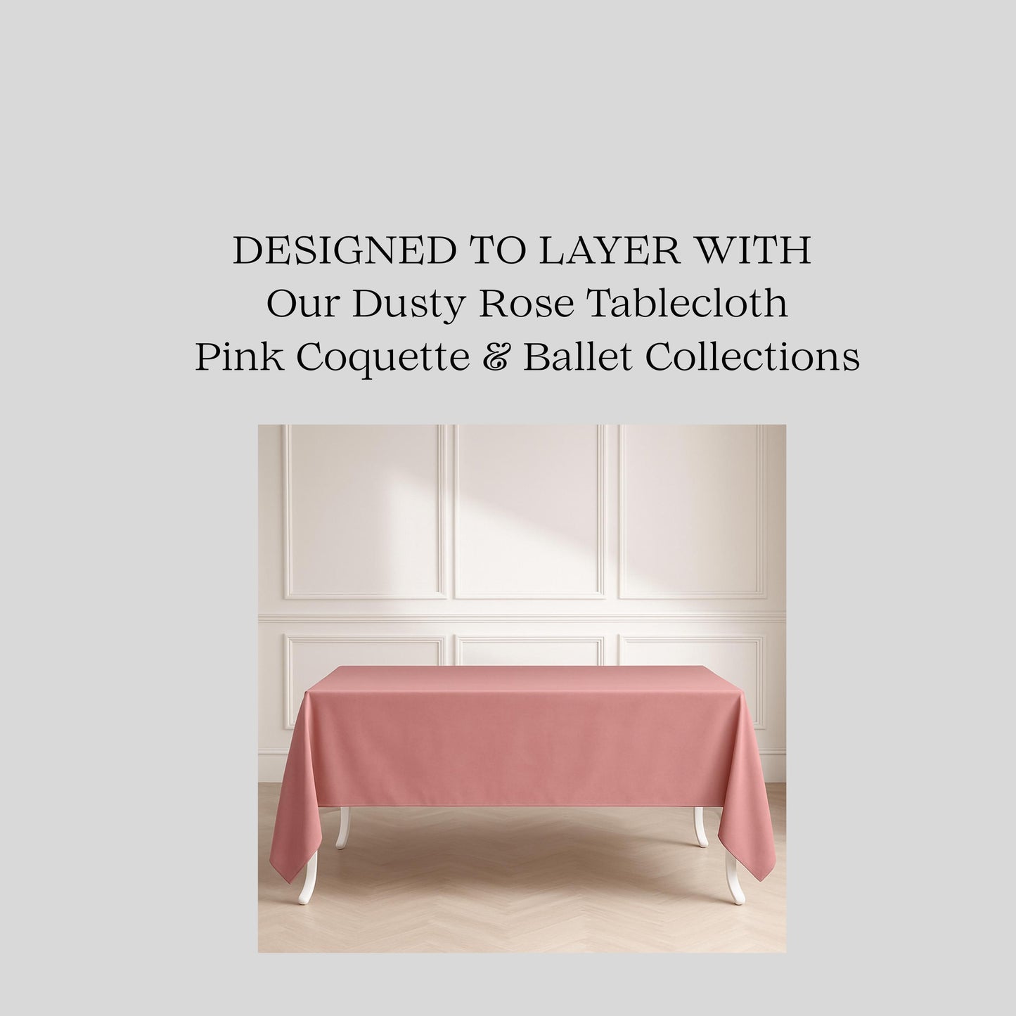 Pink tablecloth on a table with text about layering with other collections.